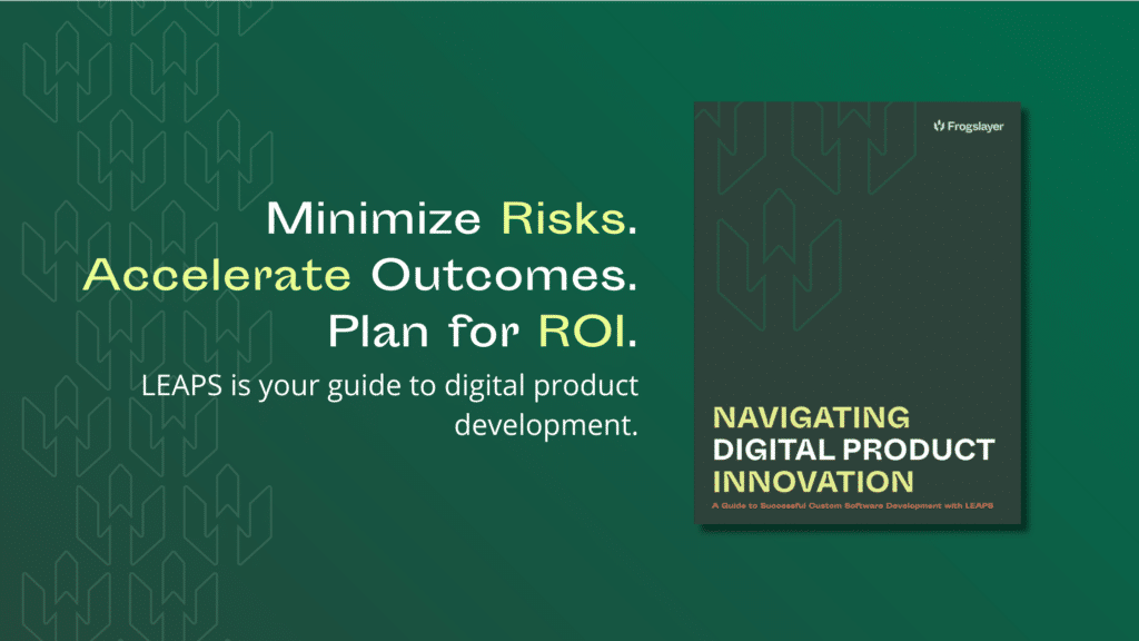 Navigating Digital Product Innovation: A Guide to Successful Custom Software Development with LEAPS